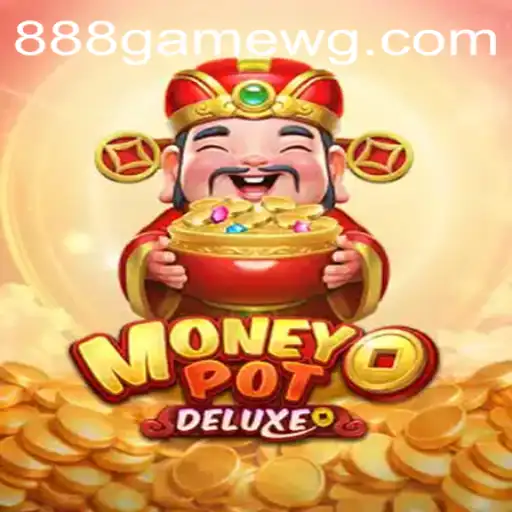 Descubra o Empolgante Mundo de MoneyPotDELUXE: O Jogo que Está Revolucionando 888game